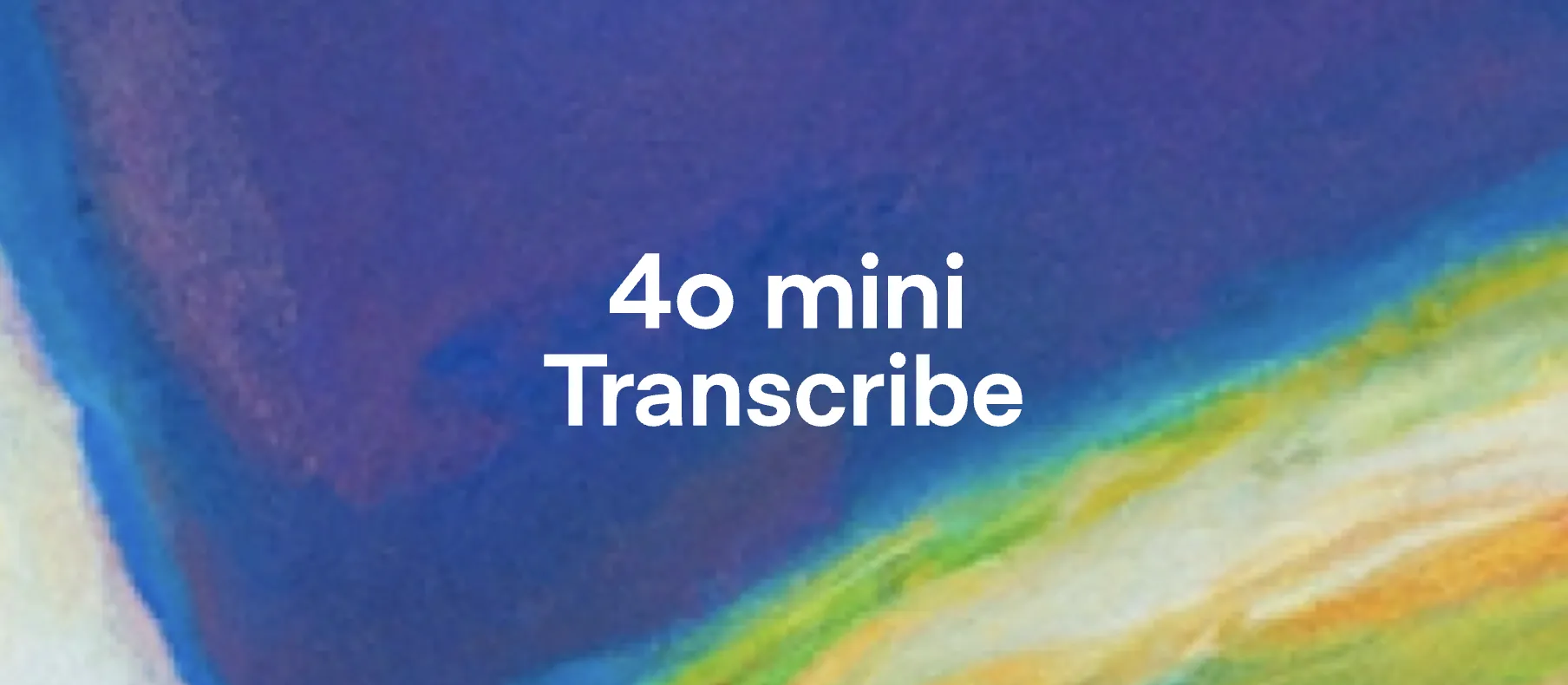 gpt-4o-mini-transcribe